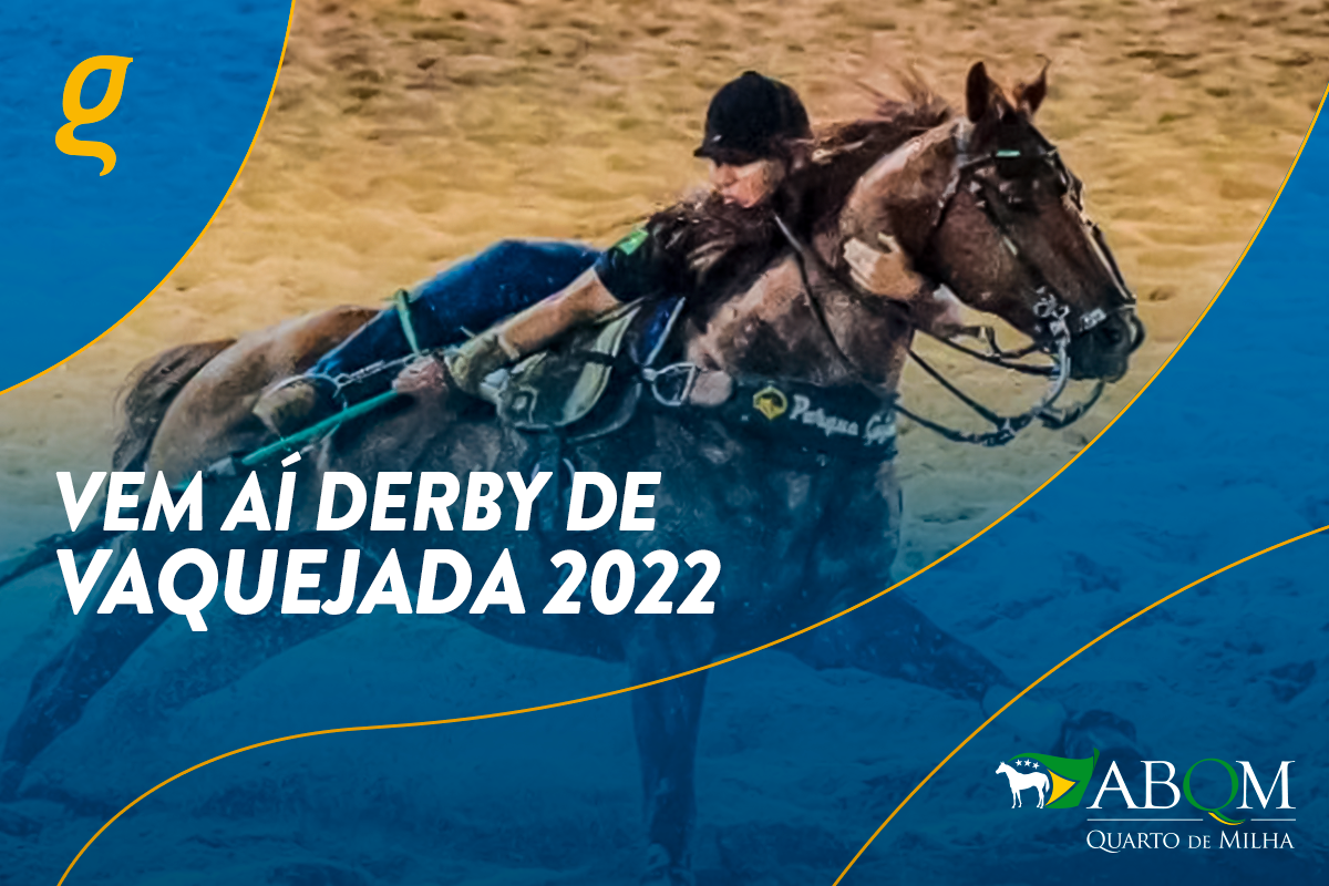 Vem aí o Derby de Vaquejada 2022
