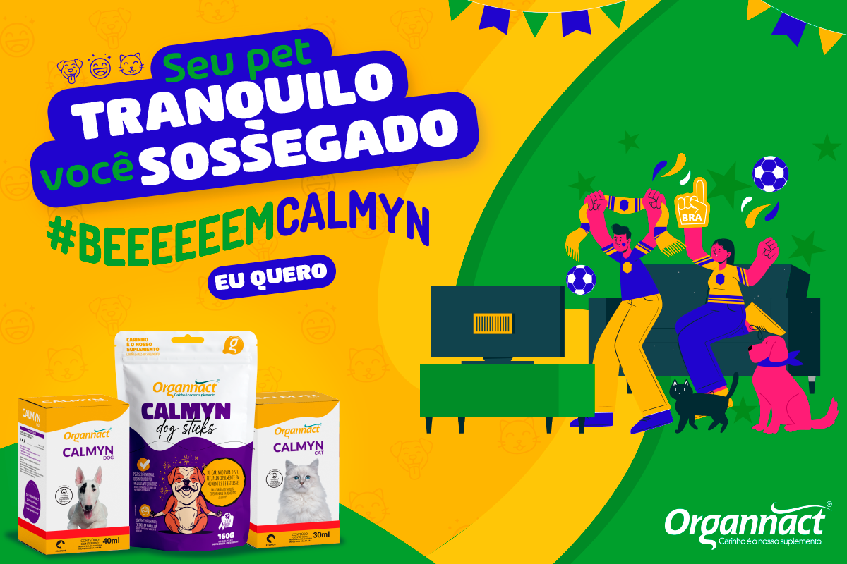 Curta a Copa numa boa, com seu pet tranquilo. #BemCalmyn